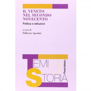 Il Veneto nel secondo Novecento. Politica e istituzioni