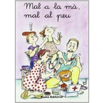 3. Mal a la mà, mal al peu (m, s, t) (Tapa blanda).