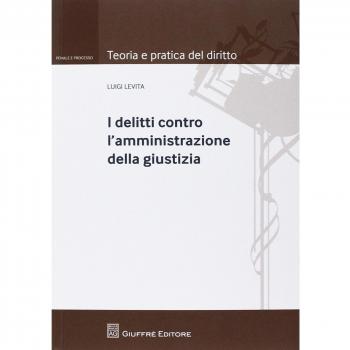 Delitti contro l'amministrazione della giustizia