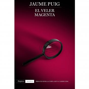 El veler magenta: Premi de Novel·la Curta Just M. Casero 2016 (Tapa blanda con solapas).