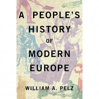 William A. Pelz A People's History of Modern Europe