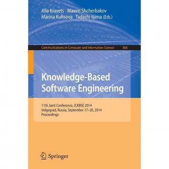 Knowledge-Based Software Engineering: 11th Joint Conference, JCKBSE 2014, Volgograd, Russia, September 17-20, 2014. Proceedings