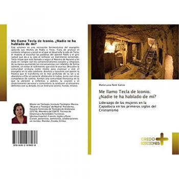 Paret García, María Luisa: Me llamo Tecla de Iconio. ¿Nadie te ha hablado de mí?