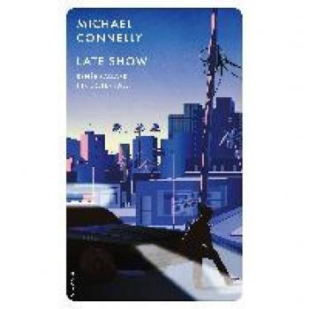 Connelly, Michael: Late Show