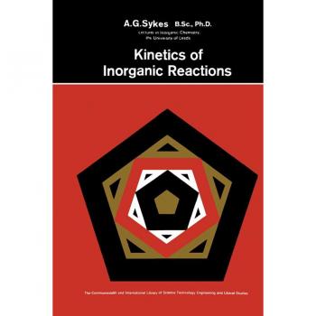 Vitalsource Technologies, Inc. Kinetics of Inorganic Reactions: The Commonwealth and International Library: Chemistry Division