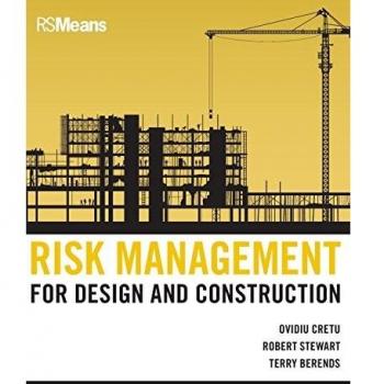 Risk Management for Design and Construction by Cretu
