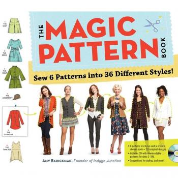 The Magic Pattern Book : Sew 6 Patterns into 36 Different Styles!