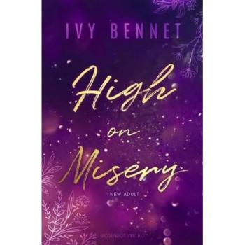 High on Misery, Belletristik von Ivy Bennet