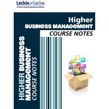 Higher Business Management Course Notes: For Curriculum for Excellence SQA Exams