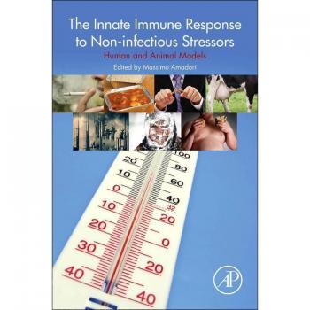 The Innate Immune Response to Noninfectious Stressors