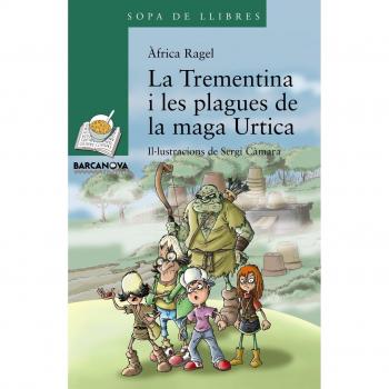 TREMENTINA I LES PLAGUES DE LA MAGA URTICA