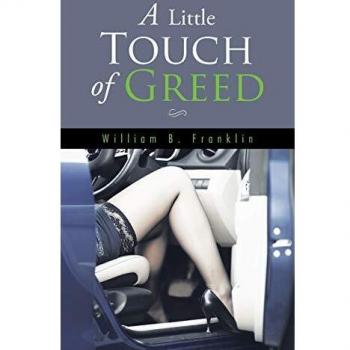 A Little Touch of Greed
