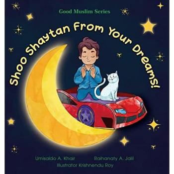 A. Khair, Umisaldo: Shoo Shaytan From Your Dreams!