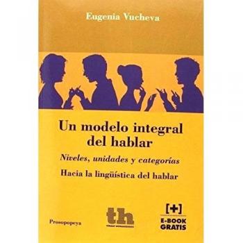 UN MODELO INTEGRAL DEL HABLAR