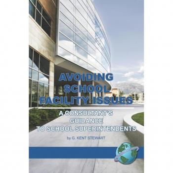 Vitalsource Technologies, Inc. Avoiding School Facility Issues: A Consultant's Guidance to School Superintendents