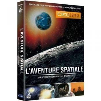 L'Aventure spaciale : A la découverte des mystères de l'Univers