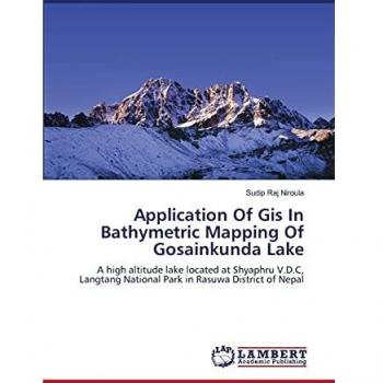 Application Of Gis In Bathymetric Mapping Of Gosainkunda Lake: A high altitude lake located at Shyaphru V.D.C, Langtang National Park in Rasuwa District of Nepal