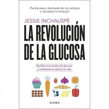 La revoluciÃ³n de la glucosa