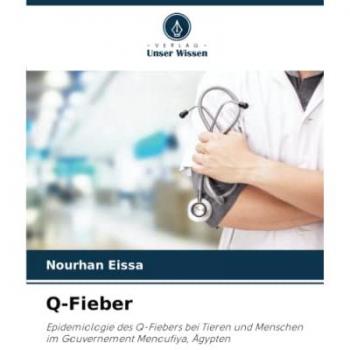 Q-Fieber: Epidemiologie des Q-Fiebers bei Tieren und Menschen im Gouvernement Menoufiya, Ägypten