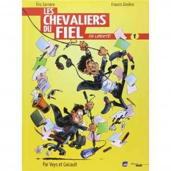 Les Chevaliers du Fiel en liberté