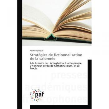 Stratégies de fictionnalisation de la calomnie