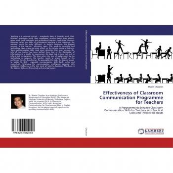 Effectiveness of Classroom Communication Programme for Teachers