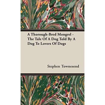 Townesend, Stephen: A Thorough-Bred Mongrel