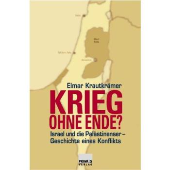 Krieg ohne Ende? Israel und die Palästinenser