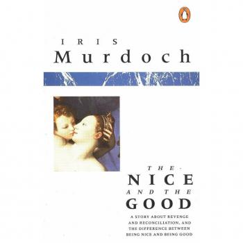 Iris Murdoch The Nice And The Good