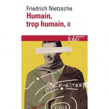 Humain, trop humain tome 2 : un livre pour esprits libres. Vol. 2