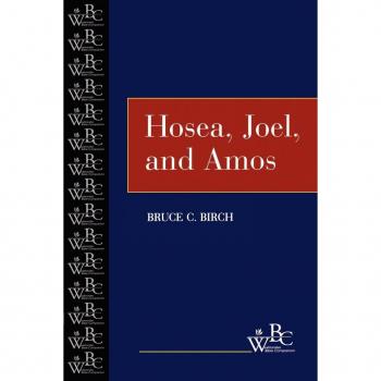 Birch, Bruce C.: Hosea, Joel, and Amos