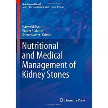 Nutritional and Medical Management of Kidney Stones (Nutrition and Health)