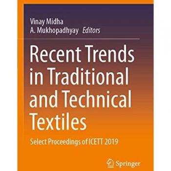 Recent Trends in Traditional and Technical Textiles