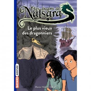 Les dragons de Nalsara, Tome 2 : Le plus vieux des dragonniers