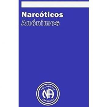 Narcoticos Anonimos, by Narcotics Anonymous