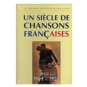 Les Années Dorées : 1949-1959 en Chanson Française