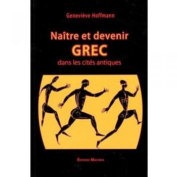 Naître et devenir Grec dans les cités antiques