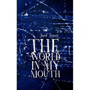 The world in my mouth