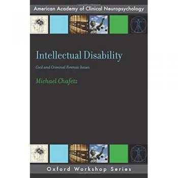 Intellectual Disability: Criminal and Civil Forensic Issues by Michael Chafetz (