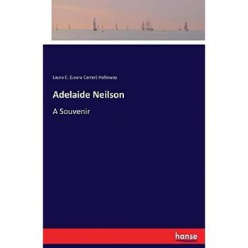 Adelaide Neilson: A Souvenir