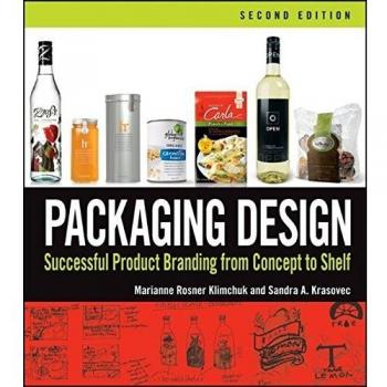 Packaging Design Successful Product Branding From Concept to Shelf, Marianne R.
