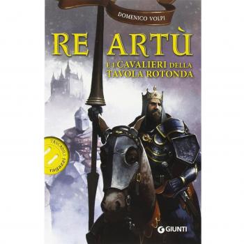 Re Artù e i Cavalieri della Tavola Rotonda