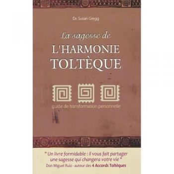 La sagesse des accords tolteques