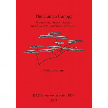 The Human Canopy: Homo erectus, Homo soloensis, Homo pekinensis and Homo floresiensis