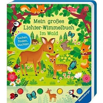 Mein großes Lichter-Wimmelbuch: Im Wald