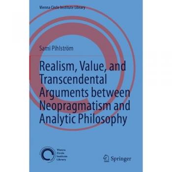 Realism Value and Transcendental Arguments between Neopragmatism and Analytic Philosophy