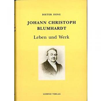 Johann Christoph Blumhardt: Ein Lebensbild