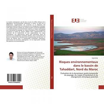 Risques environnementaux dans le bassin de Tahaddart, Nord du Maroc: Évaluation de la dynamique spatio-temporelle du paysage, du risque d’inondation et du changement climatique potentiel