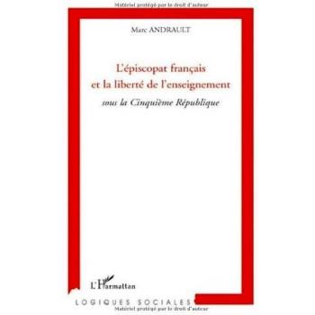 L'épiscopat français et la liberté de l'enseignement sous la cinquième République