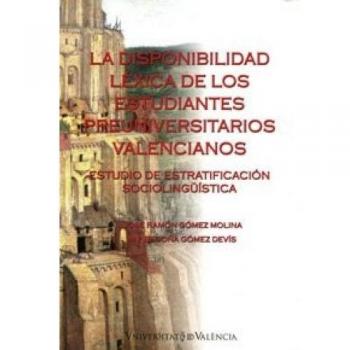 La disponibilidad léxica de los estudiantes preuniversitarios valencianos